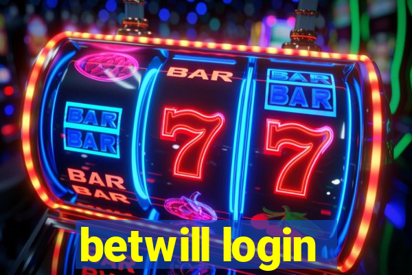 betwill login